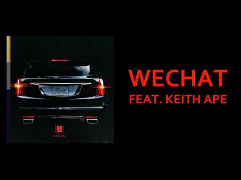 Higher Brothers ft. Keith Ape - WeChat (Audio)