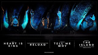 Heart Is King | Reload | Tell Me Why | The Island (Swedish House Mafia Mashup)