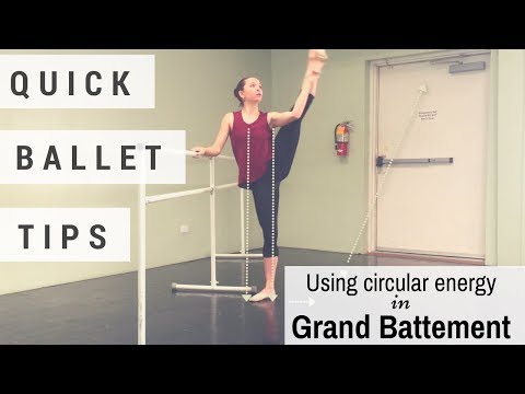 Quick Ballet Tips - Grand Battement -