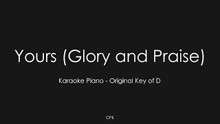 Yours (Glory and Praise) | Elevation Worship | Piano Karaoke [Original Key of D]