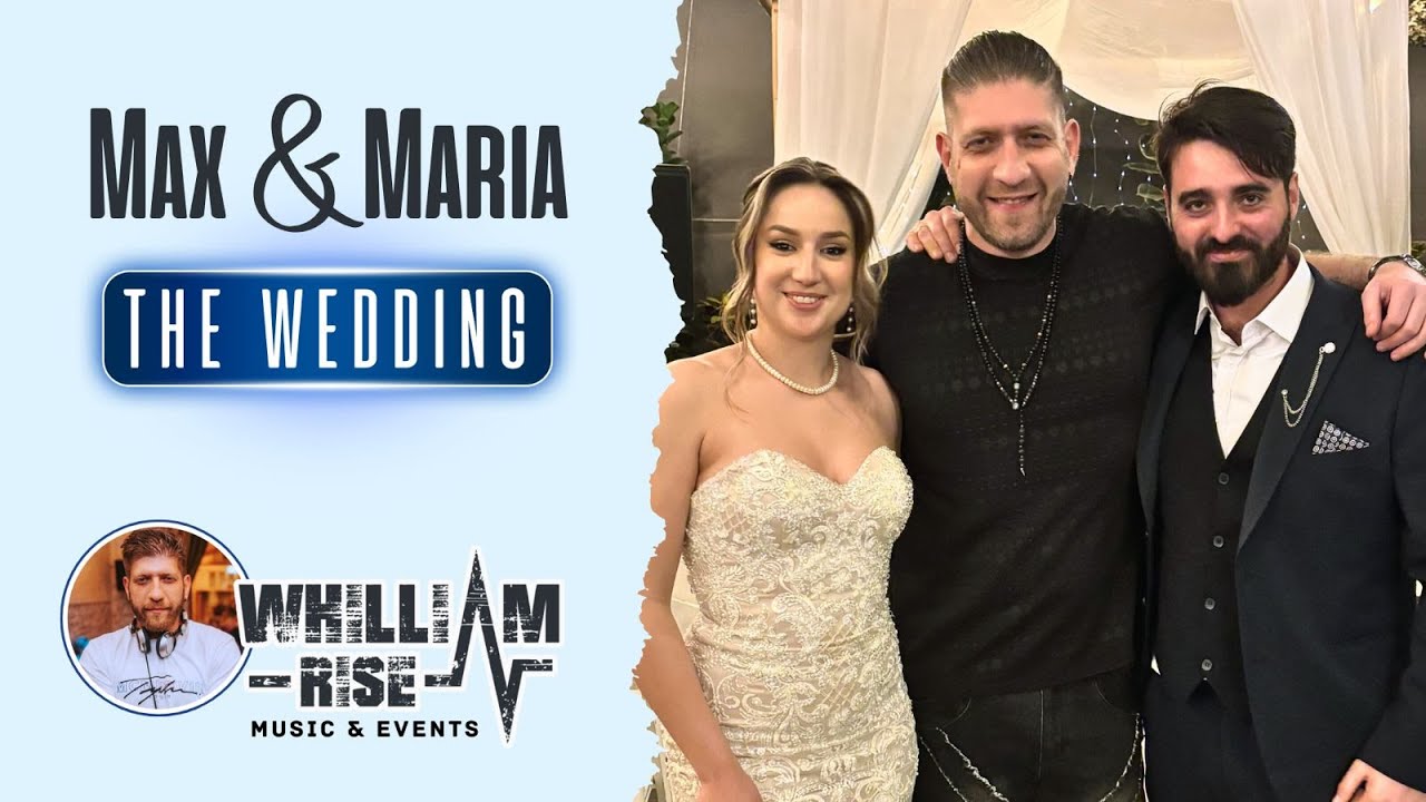 Whilliam Rise - Max & Maria Wedding - וויליאם רייז מוזיקה לאירועים