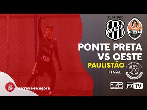 CAMPEONATO PAULISTA - Final - Ponte Preta x Oeste