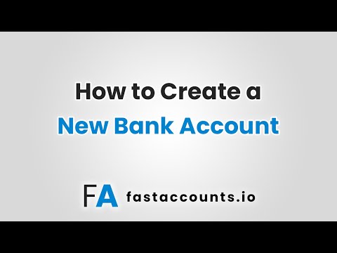 How to Create a New Bank Account