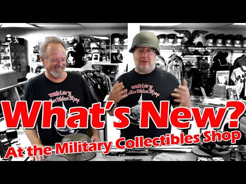 What's New at the Military Collectibles Shop? S4E10