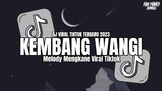 Download lagu DJ KEMBANG WANGI ( Kembang Seng Wangi Nggo Sandaran Kupu - Kupu ) VIRAL TIKTOK REMIX TERBARU 2023 mp3 Download lagu DJ KEMBANG WANGI ( Kembang Seng Wangi Nggo Sandaran Kupu - Kupu ) VIRAL TIKTOK REMIX TERBARU 2023 mp3