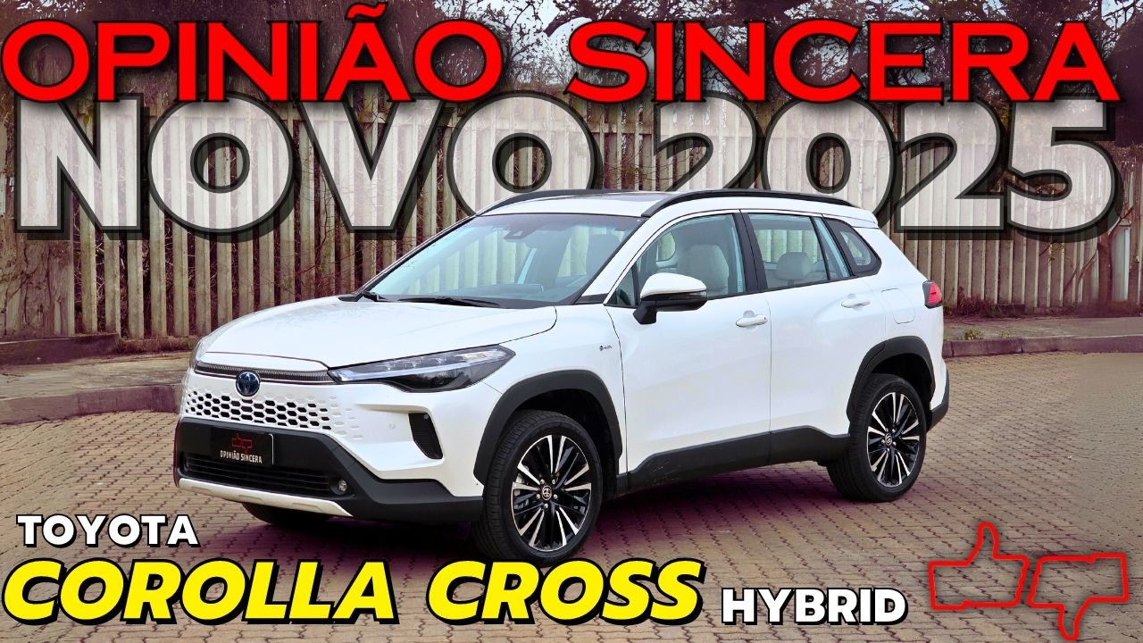 Novo Toyota COROLLA CROSS Híbrido: Mudanças no 2025. Melhor que BYD Song e GWM Haval? Preço, consumo