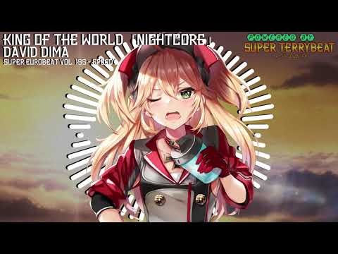 「Super EuroNightcore」 David Dima - King of The World ~ Initial D ~