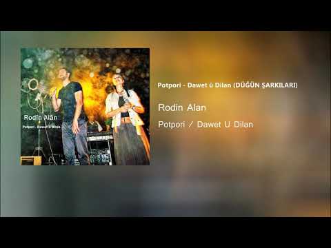 Rodin Alan / Potpori  - Dawet U Dilan  ( KARIŞIK DÜĞÜN ŞARKILARI)