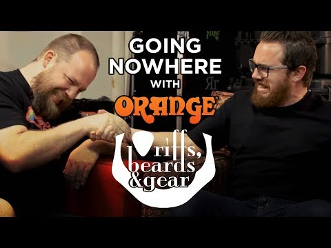 Going Nowhere with Orange Amps - Ryan Bruce (Fluff)