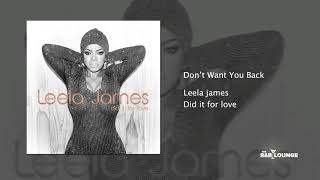 Leela James - Don&#39;t want you back