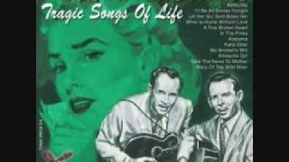 Let Her Go, God Bless Her - The Louvin Brothers