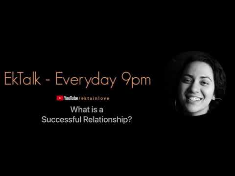 Successful Relationship | Motivation | Hindi | EkTalk | By Ektainlove | Ekta Sandhir | Life