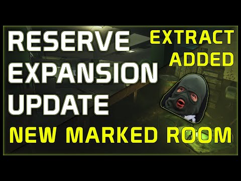 RESERVE EXPANSION UPDATE & NEW EXTRACT - Walkthrough & Analysis - Escape From Tarkov
