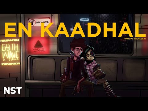 NST - En Kaadhal (Official Visualizer)
