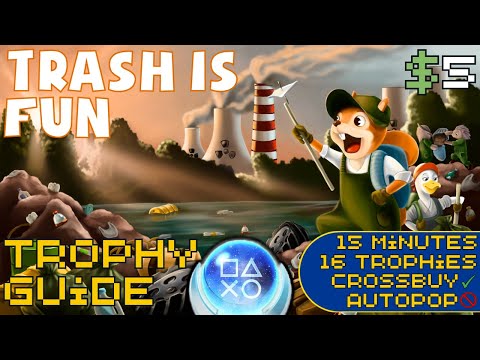 EASY 15 Minute $5 Crossbuy Platinum! | Trash is Fun Trophy Guide