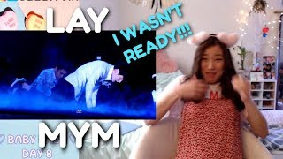 LAY 레이 - MYM (Miss You Much) REACTION + FIRST LISTEN 🎵🎉 | ARE YOU MY EXO-LMATE? (Day 8)