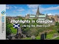 Weekend Guide Glasgow: Things to do & Insider Tips by Locals (Life by the River Ep.01)