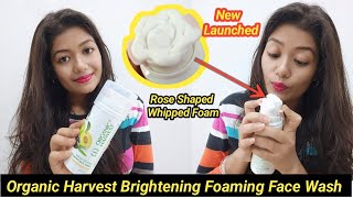 New* Organic Harvest Brightening Foaming Face Wash | Honest Review & Demo || Krrish Sarkar