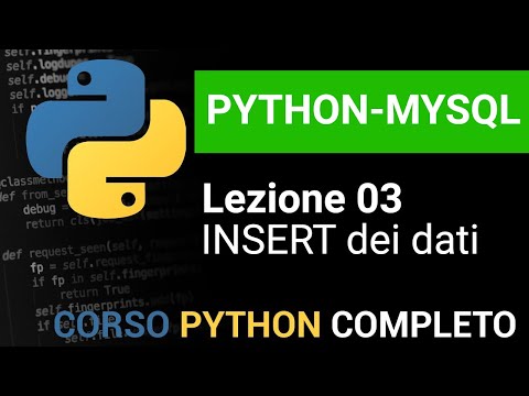 PYTHON/MYSQL Tutorial Italiano 03 - Inserire dati in tabelle con INSERT