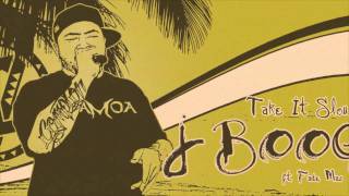 J Boog - Take It Slow (Unreleased Track) ~~~ISLAND VIBE~~~