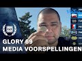 GLORY 69 Media voorspellingen