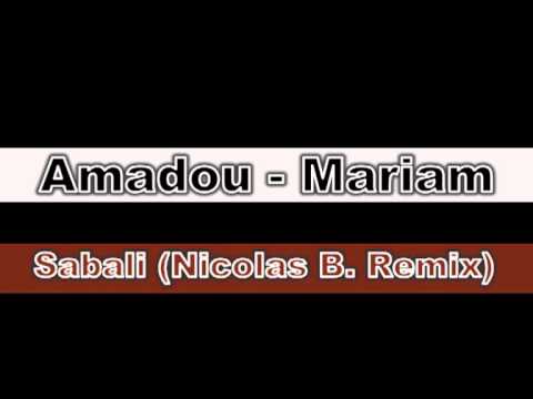 Amadou &  Mariam - Sabali (Nicolas B. Remix)