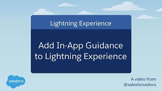 Add In-App Guidance to Salesforce Lightning Experience