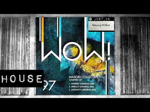 Mason Collective - Lapdance [Wow! Recordings]