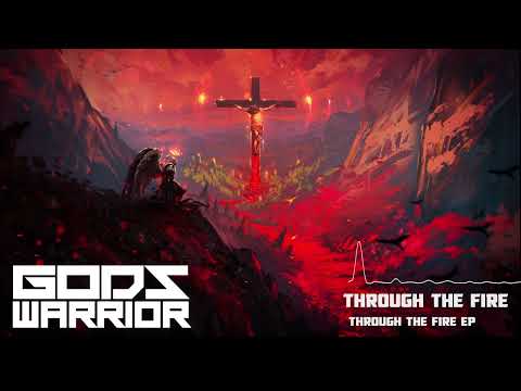 God's Warrior - Through The Fire (Official Audio)