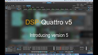 Video thumbnail for DSP-Quattro 5: Tutorial 01 - Introducing v5 by Stefano Daino