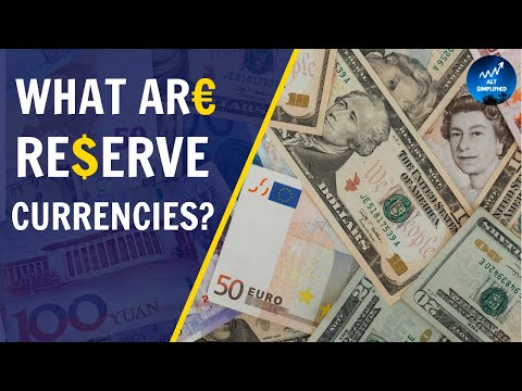 Reserve Currencies:  Why are they important for an economy?