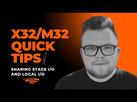 X32/M32 Quick Tip 028: Sharing Stage I/O and Local I/O