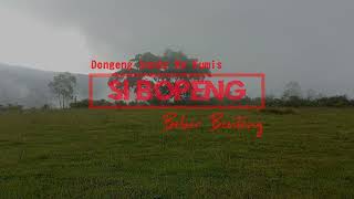 Download lagu DONGENG SUNDA WA KUMIS - SI BOPENG BEBER BENTENG (EPISODE 1) mp3