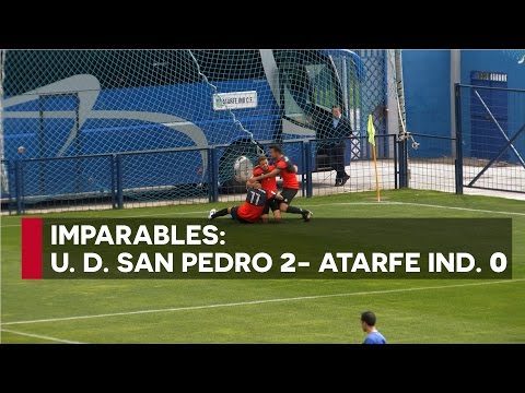 Imparables: U. D. San Pedro 2 - 0 Atarfe Industrial