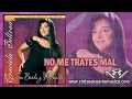 No Me Trates Mal - Graciela Beltrán Con Banda y Mariachi Cintas Acuario