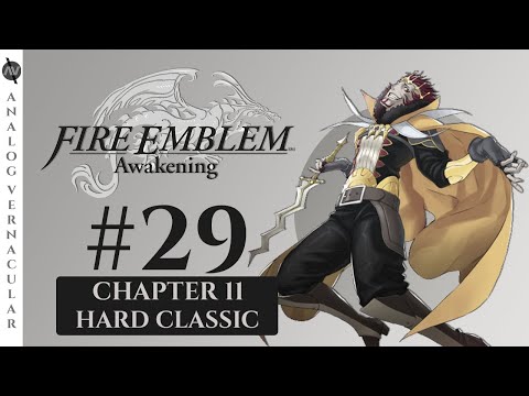 Chapter 11: Mad King Gangrel | Episode 29 Fire Emblem Awakening | HARD CLASSIC