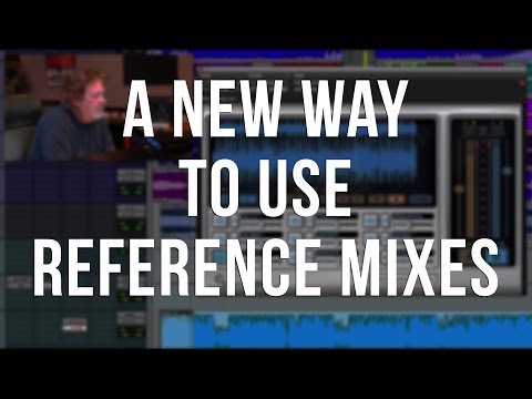 A New Way To Use Reference Mixes - ITL #93