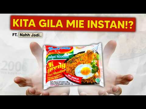 Kenapa Kita Suka Mie Instan? (Ft. @NahhJadi)