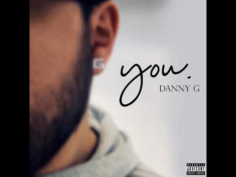 Danny G - you. (Interlude)