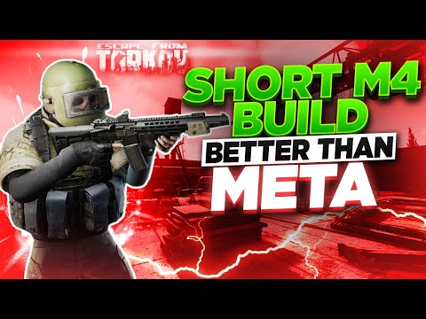 Escape From Tarkov - Short M4 Build Might Be Better Than Meta