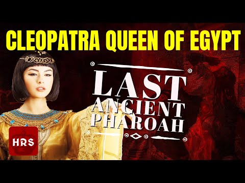 The last Pharaoh Cleopatra Queen of Egypt