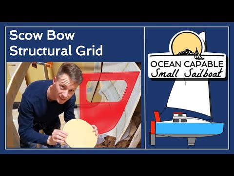 OCSS-021 Scow Bow Structural Grid - Mini-Cruiser Sailboat Build
