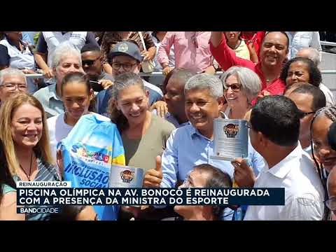Piscina Olímpica da Bahia é reinaugurada na presença da ministra do Esporte - Band Cidade
