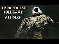 Dark Souls 2: Scholar Of The First Sin - FULL GAME + ALL DLCs - No Commentary