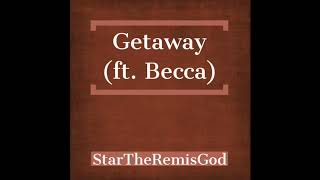Getaway Music Video