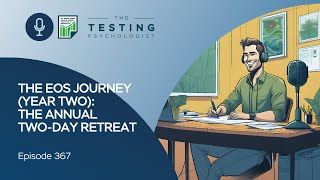 367. The EOS Journey (Year Two): The Annual Two-Day Retreat