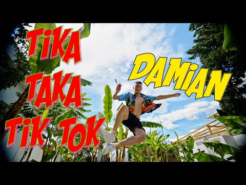 Damian - Tika Taka TikTok (Official Music Video)