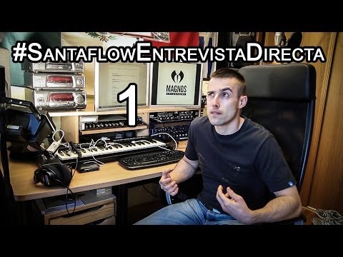 Santaflow - Entrevista directa 1