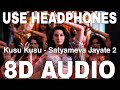 Kusu Kusu 8D Audio Satyameva Jayate 2 Zahrah S Khan Dev Negi Nora Fatehi John Abraham