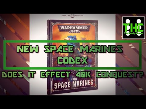 New Space Marine Codex vs 40k Conquest